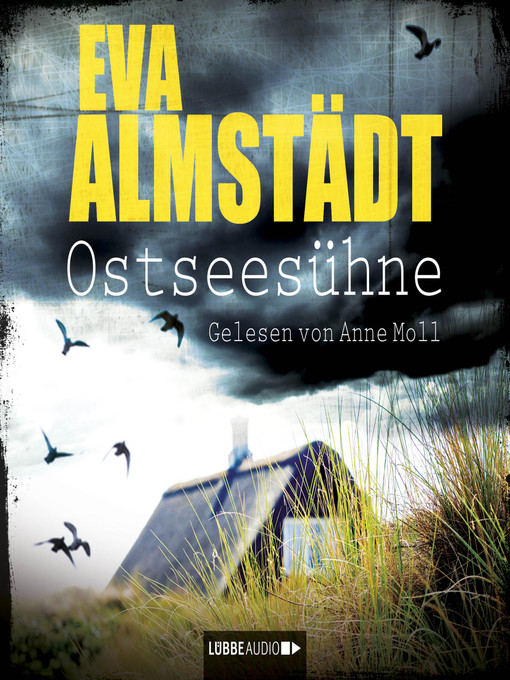 Title details for Ostseesühne--Pia Korittkis neunter Fall--Kommissarin Pia Korittki 9 (Ungekürzt) by Eva Almstädt - Available